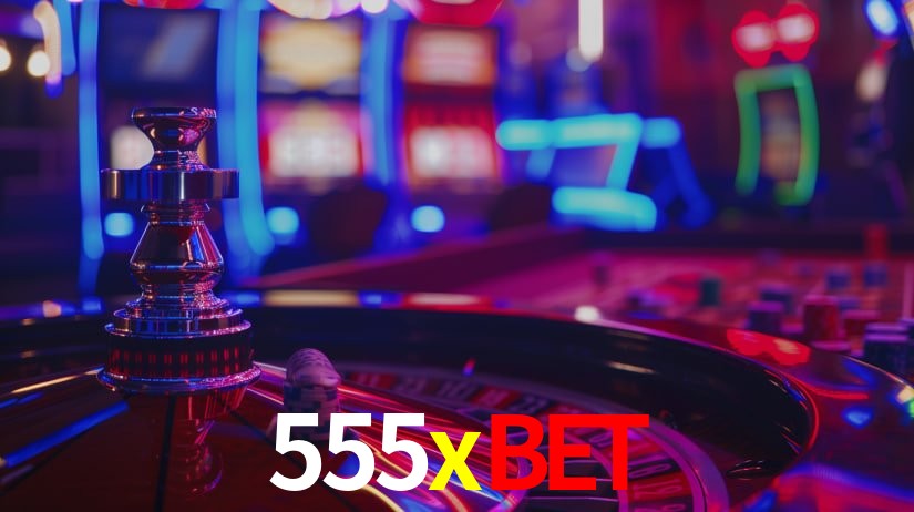 555xbet - Cassino Luxuoso da Fortuna Suprema - 555xbet.com